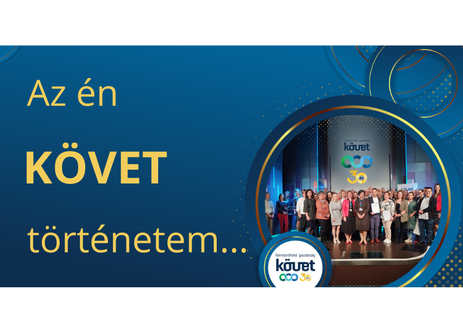 Küldd el nekünk jubileumi üzeneted, személyes KÖVET történeted!